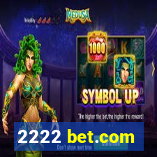 2222 bet.com